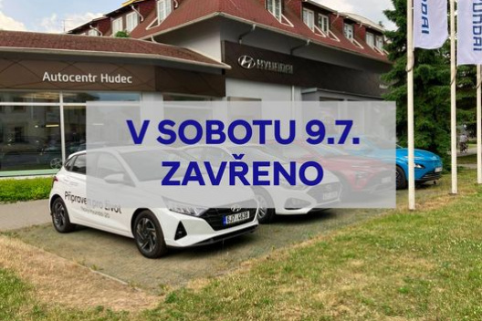 VTuto sobotu 9.7. 2022 budeme mít prodejnu Hyundai v Novém Městě na Moravě ZAVŘENOU. 😒❌